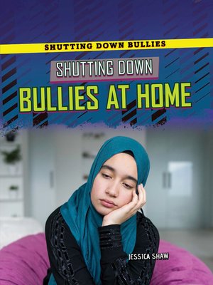 cover image of Shutting Down Bullies at Home